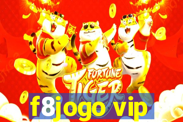 f8jogo vip